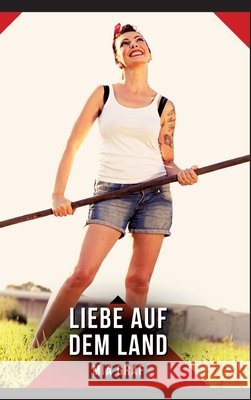 Liebe auf dem Land Graf, Mia 9783384786074 Mia Graf - książka