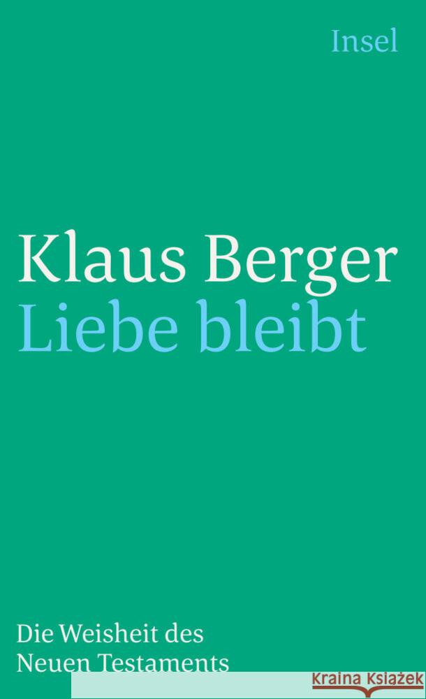 Liebe bleibt Berger, Klaus 9783458244233 Insel Verlag - książka