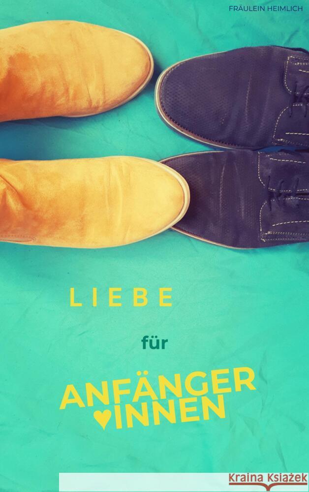 Liebe für Anfänger*innen Heimlich, Fräulein 9789403685335 Bookmundo - książka