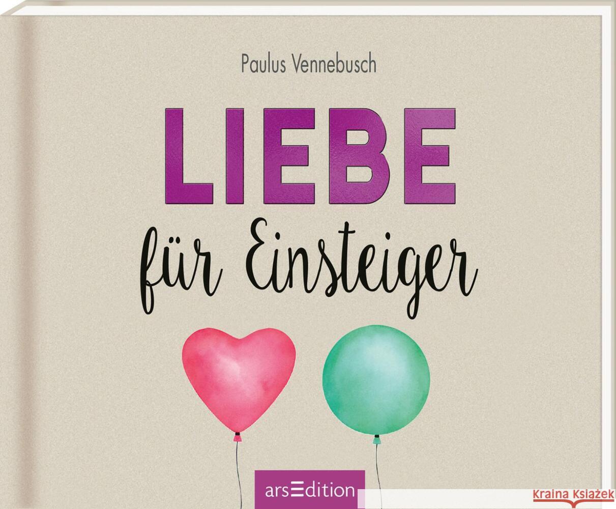 Liebe für Einsteiger Vennebusch, Paulus 9783845852997 ars edition - książka