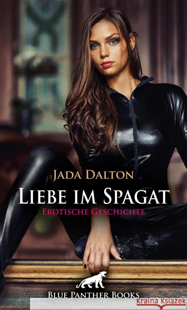 Liebe im Spagat | Erotische Geschichte + 3 weitere Geschichten Dalton, Jada 9783756161447 blue panther books - książka