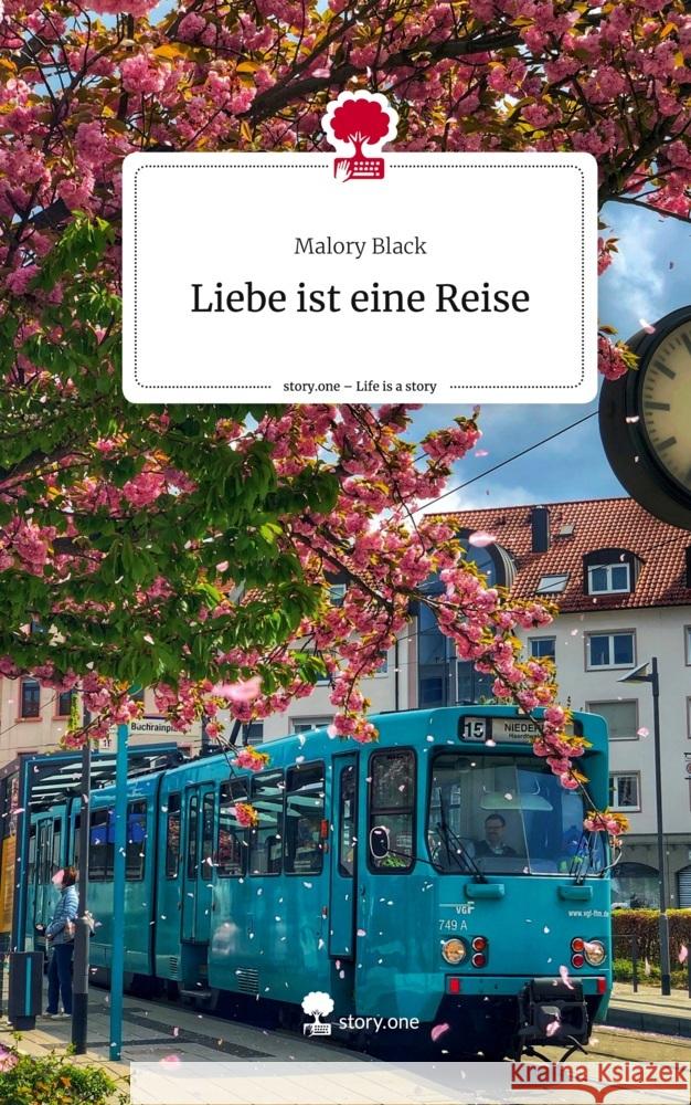 Liebe ist eine Reise. Life is a Story - story.one Black, Malory 9783711571687 story.one publishing - książka