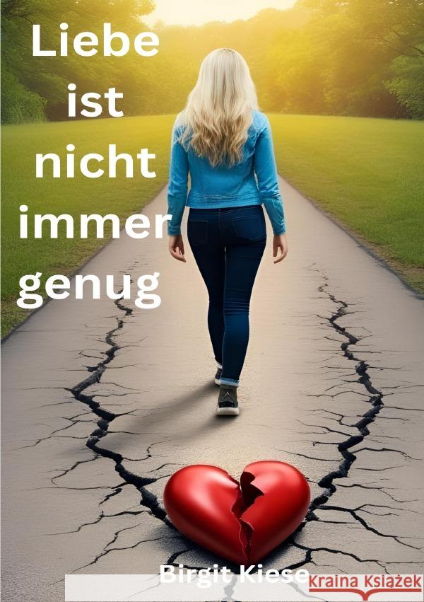 Liebe ist nicht immer genug Kiese, Birgit 9783819734359 epubli - książka
