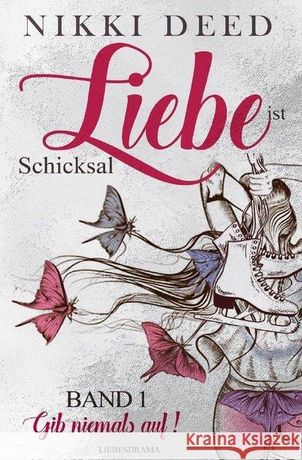 Liebe ist Schicksal : Status? Deed, Nikki 9783748523666 epubli - książka