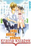 Liebe, Küsse, Körper. Bd.2 Chiba, Kozue 9783842012653 Tokyopop