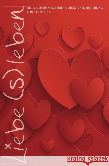 Liebe_s_Leben Kohl, Tanja 9783844261684 epubli - książka