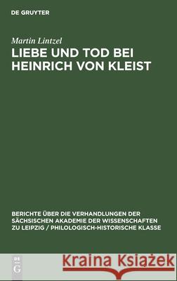 Liebe Und Tod Bei Heinrich Von Kleist Lintzel, Martin 9783112482377 de Gruyter - książka