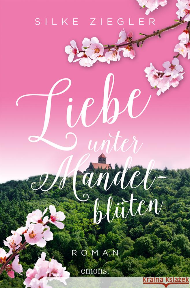 Liebe unter Mandelblüten Ziegler, Silke 9783740817381 Emons Verlag - książka
