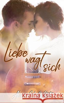 Liebe wagt sich Alica H. White 9783753406725 Books on Demand - książka