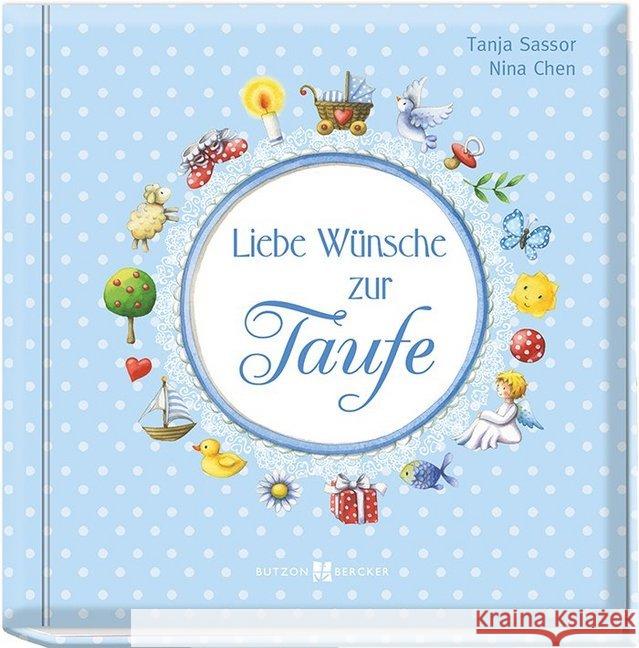Liebe Wünsche zur Taufe (blau) Sassor, Tanja 9783766624697 Butzon & Bercker - książka
