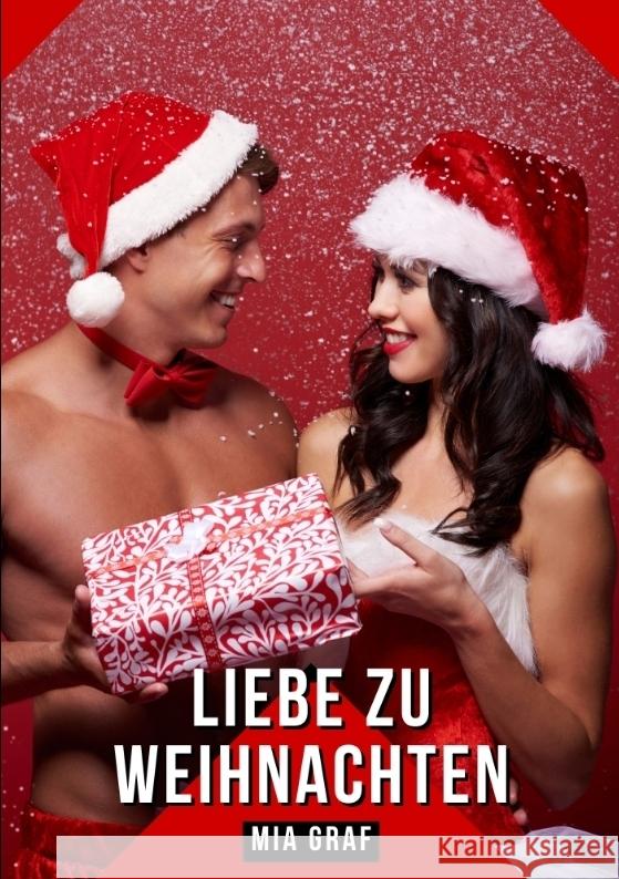 Liebe zu Weihnachten Graf, Mia 9783384399786 Mia Graf - książka