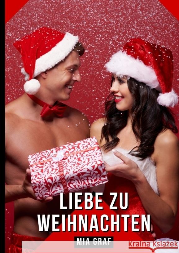 Liebe zu Weihnachten Graf, Mia 9783384399793 Mia Graf - książka