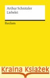 Liebelei : Schauspiel in drei Akten Schnitzler, Arthur   9783150181577 Reclam, Ditzingen