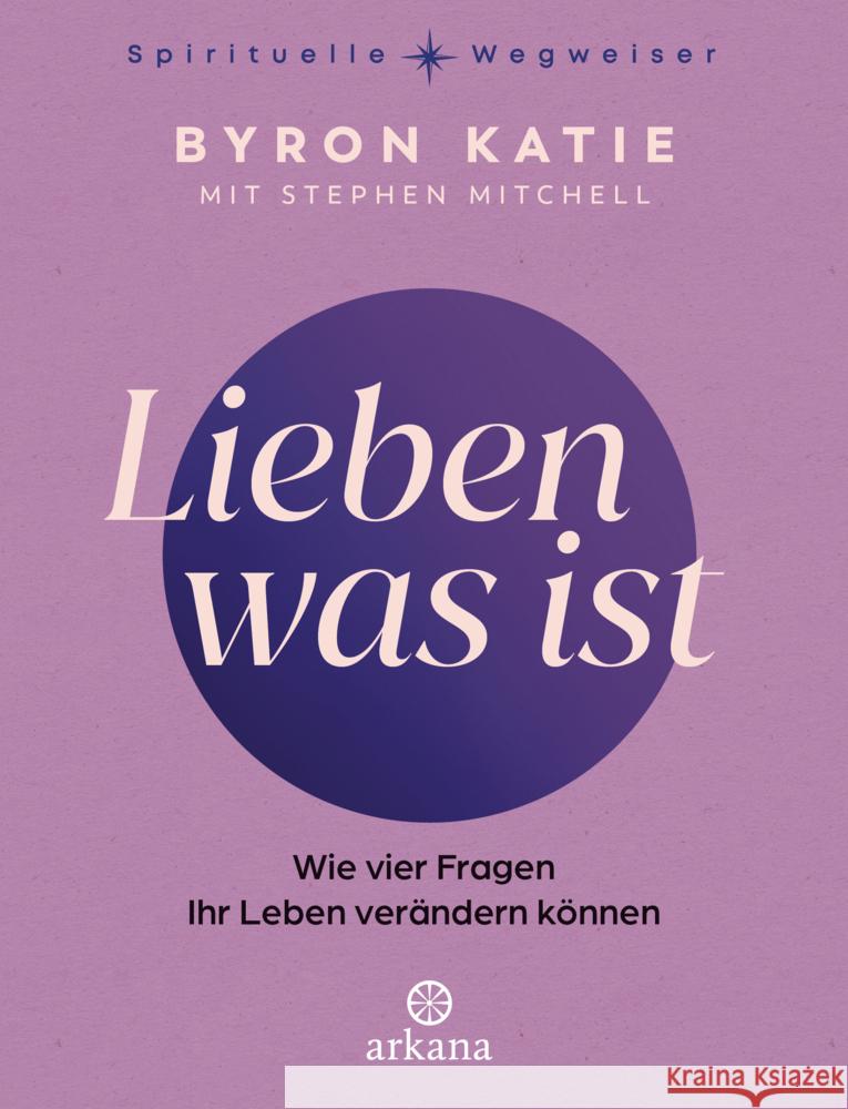 Lieben was ist Katie, Byron, Mitchell, Stephen 9783442342891 Arkana - książka