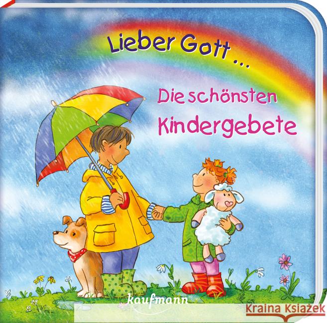 Lieber Gott ... Die schönsten Kindergebete Wilhelm, Katharina 9783780664075 Kaufmann - książka