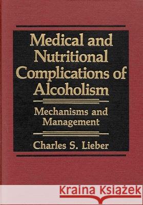 Lieber Medical and Nutritional, Lieber, Charles S. 9780306435584 Kluwer Academic Publishers - książka