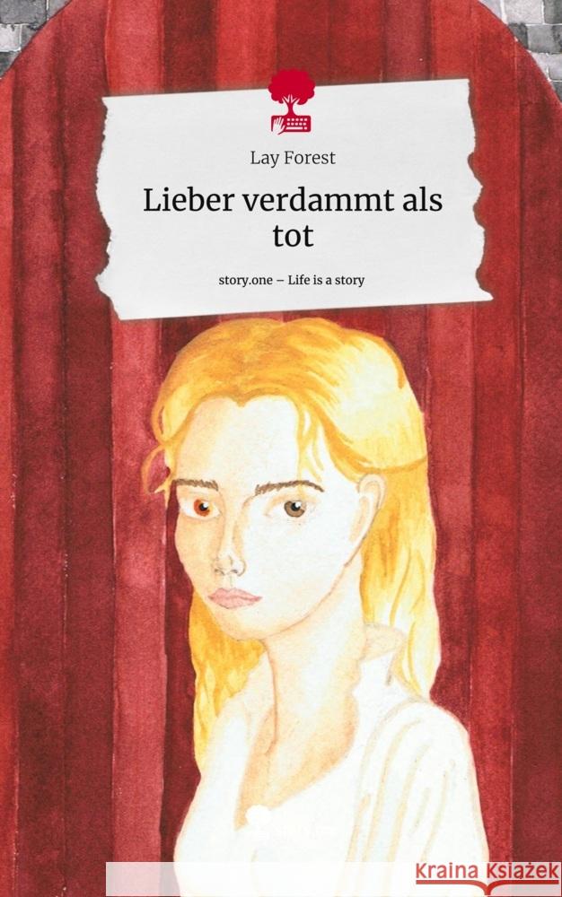 Lieber verdammt als tot. Life is a Story - story.one Forest, Lay 9783710826375 story.one publishing - książka