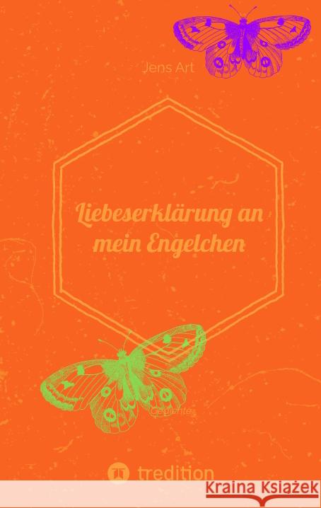 Liebeserklärung an einen Engel Art, Jens 9783347491229 tredition - książka