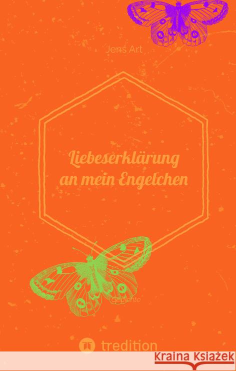 Liebeserklärung an einen Engel Art, Jens 9783347491236 tredition - książka