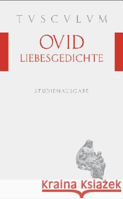 Liebesgedichte / Amores: Lateinisch - Deutsch Ovid 9783050054780 Artemis & Winkler - książka