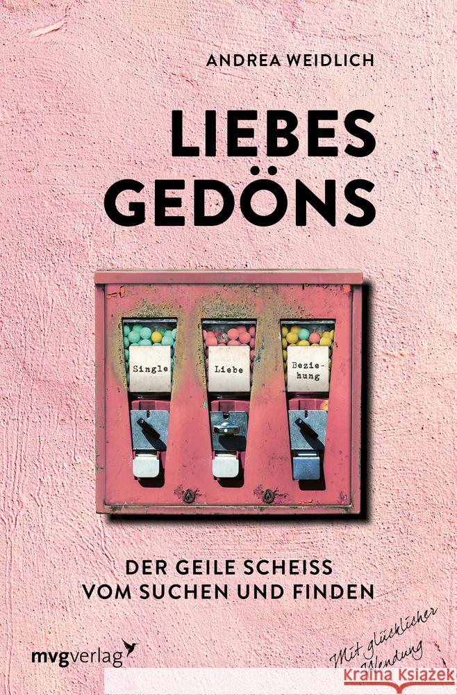 Liebesgedöns Weidlich, Andrea 9783747402269 mvg Verlag - książka