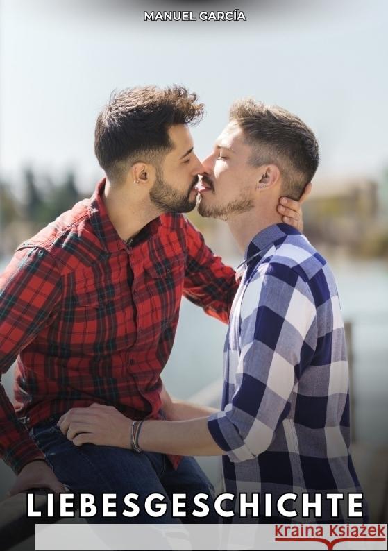 Liebesgeschichte García, Manuel 9783384786029 Manuel García - książka
