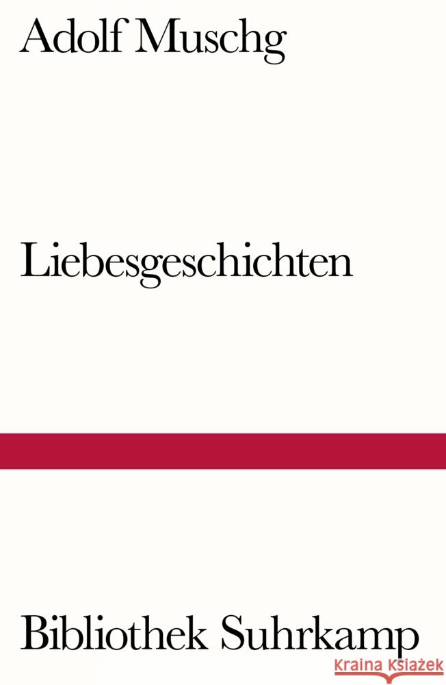 Liebesgeschichten Muschg, Adolf 9783518242582 Suhrkamp - książka