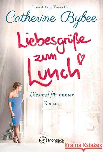 Liebesgrüße zum Lunch : Roman Bybee, Catherine 9782919805952 Montlake Romance - książka