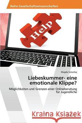 Liebeskummer- eine emotionale Klippe? Sztochaj Magda 9783639851113 AV Akademikerverlag - książka