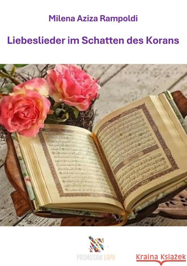 Liebeslieder im Schatten des Korans Rampoldi, Milena 9783565158379 epubli - książka