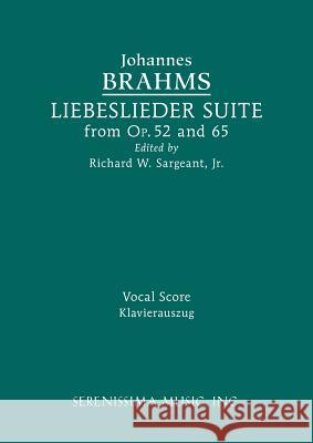 Liebeslieder Suite from Opp.52 and 65: Vocal score Brahms, Johannes 9781608742011 Serenissima Music - książka