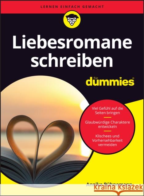 Liebesromane schreiben fur Dummies Annika Buhnemann 9783527722686 Wiley - książka