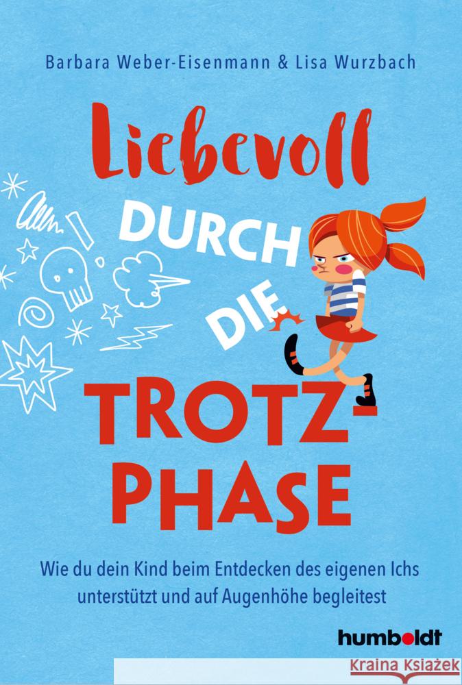 Liebevoll durch die Trotzphase Weber-Eisenmann, Barbara, Wurzbach, Lisa 9783842616813 Schlütersche - książka