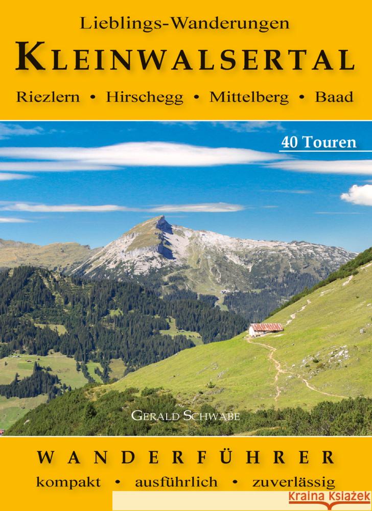 Lieblings-Wanderungen Kleinwalsertal Schwabe, Gerald 9783949988127 Alpenverlag Schwabe - książka