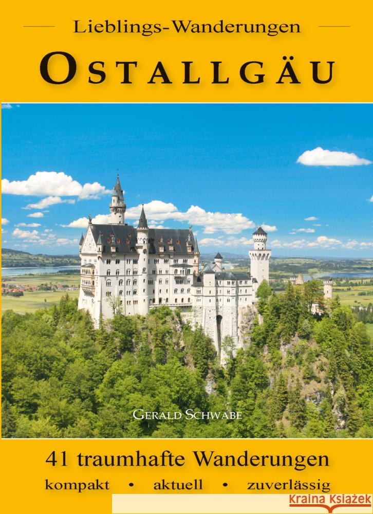 Lieblings-Wanderungen Ostallgäu Schwabe, Gerald 9783949988189 Alpenverlag Schwabe - książka