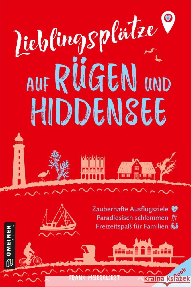 Lieblingsplätze auf Rügen und Hiddensee Meierewert, Frank 9783839203842 Gmeiner-Verlag - książka