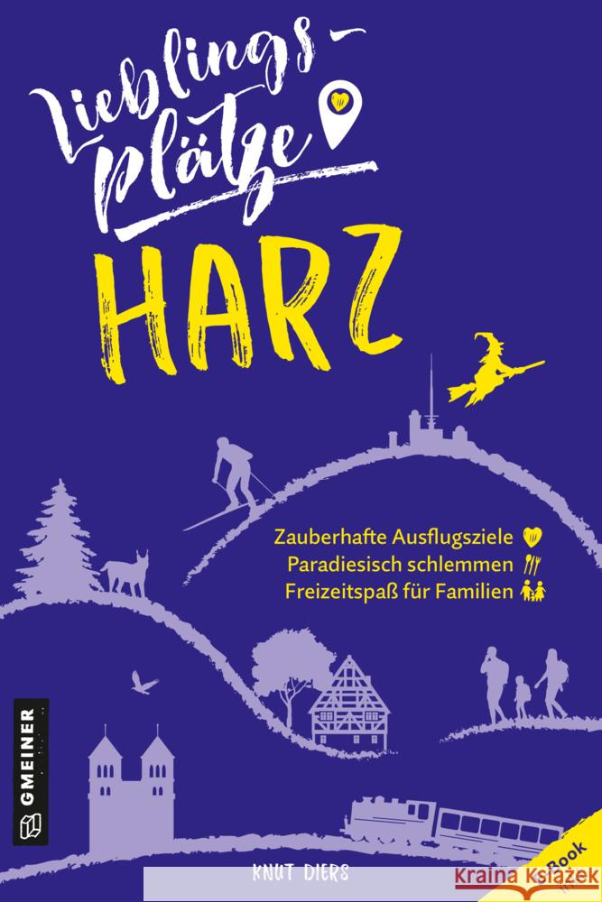 Lieblingsplätze Harz Diers, Knut 9783839201589 Gmeiner-Verlag - książka