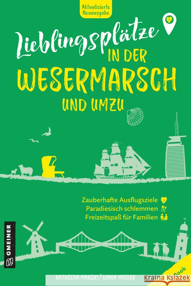 Lieblingsplätze in der Wesermarsch und umzu Manski, Natascha, Mosler, Diana 9783839208021 Gmeiner-Verlag - książka