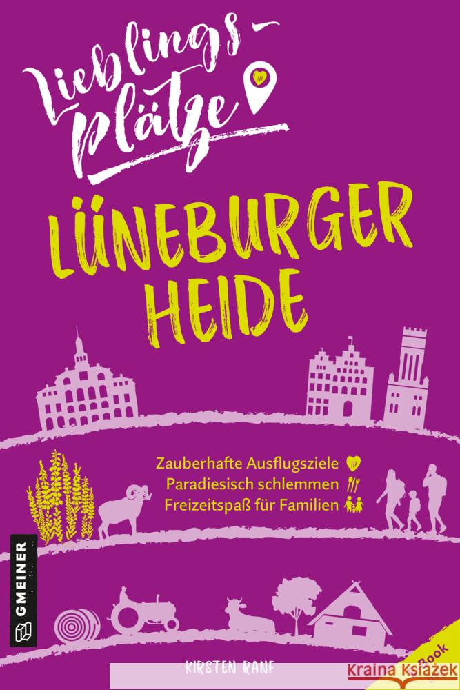 Lieblingsplätze Lüneburger Heide Ranf, Kirsten 9783839201596 Gmeiner-Verlag - książka