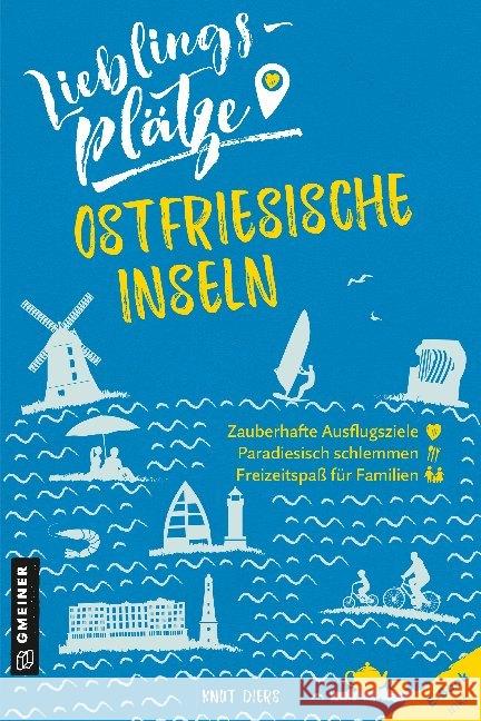 Lieblingsplätze Ostfriesische Inseln : E-Book inklusive Diers, Knut 9783839226223 Gmeiner-Verlag - książka