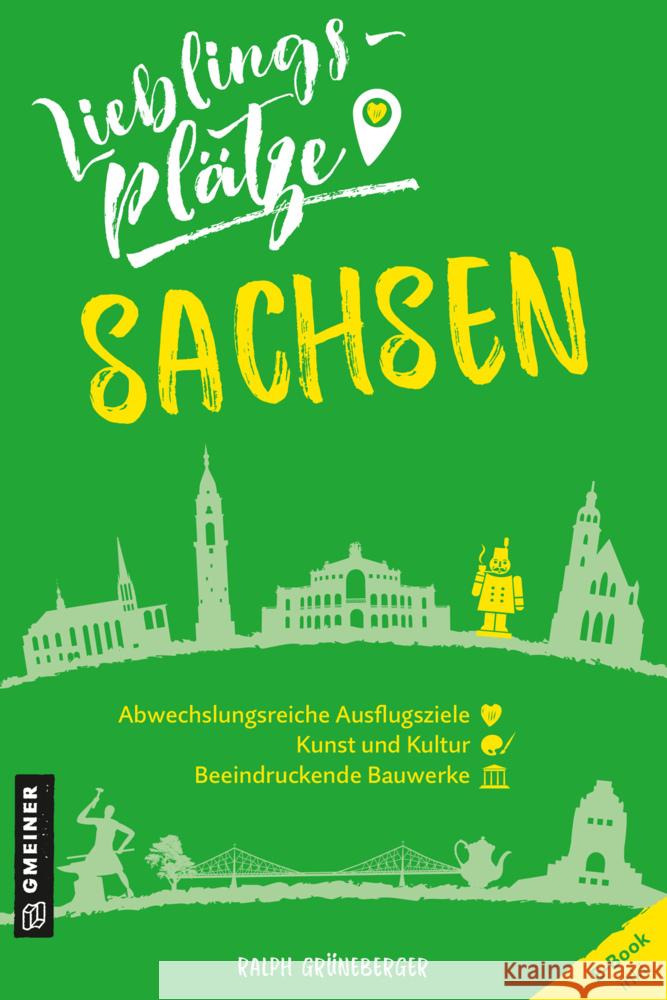 Lieblingsplätze Sachsen Grüneberger, Ralph 9783839226261 Gmeiner-Verlag - książka