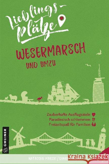 Lieblingsplätze Wesermarsch und umzu : E-Book inklusive Manski, Natascha; Mosler, Diana 9783839226346 Gmeiner-Verlag - książka