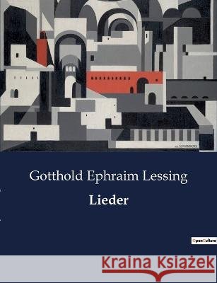 Lieder Gotthold Ephraim Lessing   9791041949502 Culturea - książka