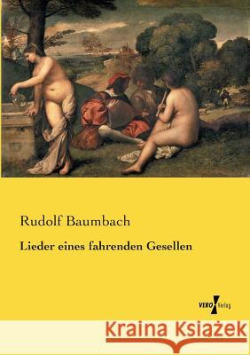 Lieder eines fahrenden Gesellen Rudolf Baumbach 9783737221863 Vero Verlag - książka