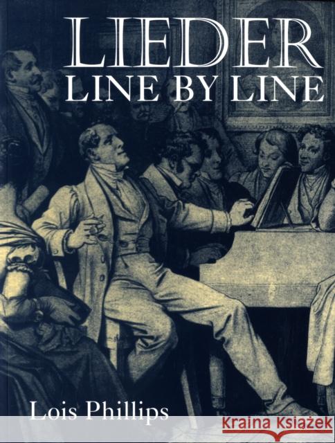 Lieder Line by Line: And Word for Word Phillips, Lois 9780198790174 Oxford University Press, USA - książka