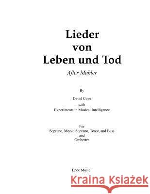 Lieder von Leben und Tod (after Mahler) Intelligence, Experiments in Musical 9781517773441 Createspace - książka