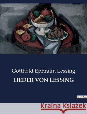 Lieder Von Lessing Gotthold Ephraim Lessing   9791041909254 Culturea - książka
