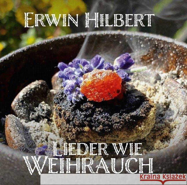 Lieder wie Weihrauch, Audio-CD Hilbert, Erwin 9783863573652 Fe-Medienverlag - książka