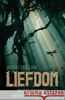 Liefdom: A Tale from Perilisc Jesse Teller 9781534763494 Createspace Independent Publishing Platform - książka