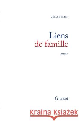 Liens de famille Bertin-C 9782246004288 Grasset - książka
